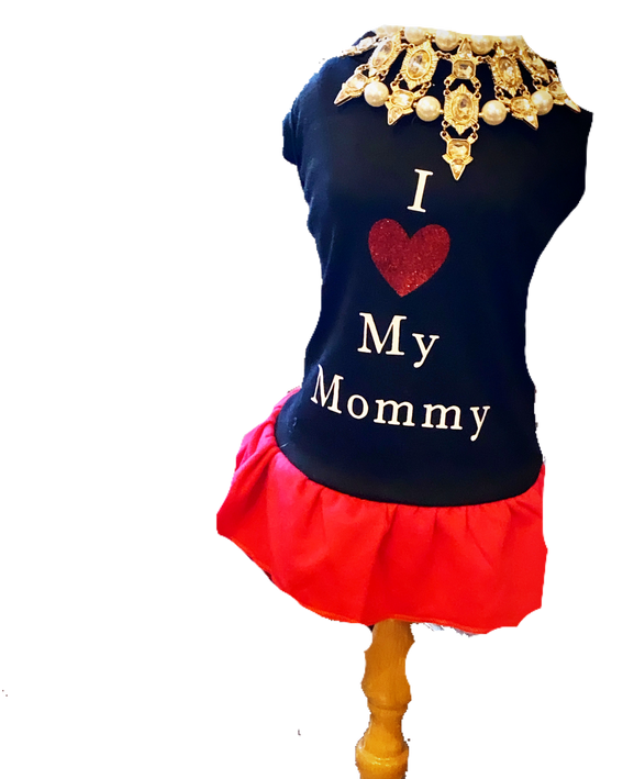 I Love  My Mommy Dress